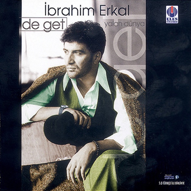 دانلود آلبوم فوق العاده شنیدنی از Ibrahim Erkal بنام [۲۰۰۰]De Get Yalan Dunya